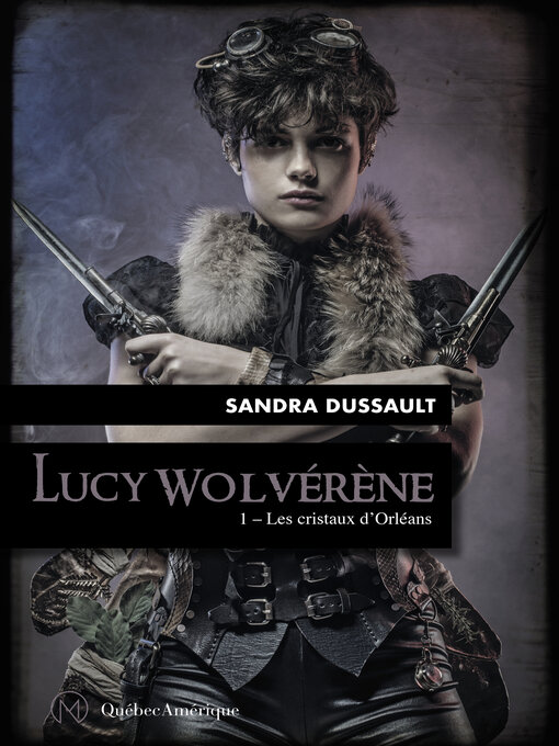 Cover image for Lucy Wolvérène 1--Les cristaux d'Orléans